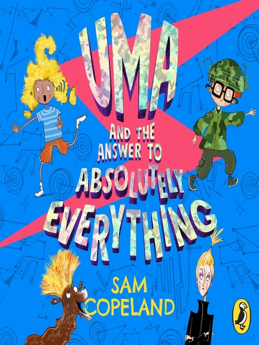 Title details for Uma and the Answer to Absolutely Everything by Sam Copeland - Wait list